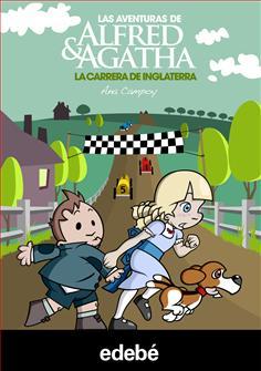 La carrera de Inglaterra (Las aventuras de Alfred & Agatha, #6)