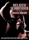 Delayed Surrender 1 (Delayed Surrender, #1)