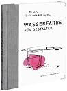 Wasserfarbe für Gestalter Wasserfarbe für Gestalter