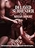 Delayed Surrender 2 (Delayed Surrender, #2)
