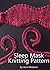 Sleep Mask Knitting Pattern