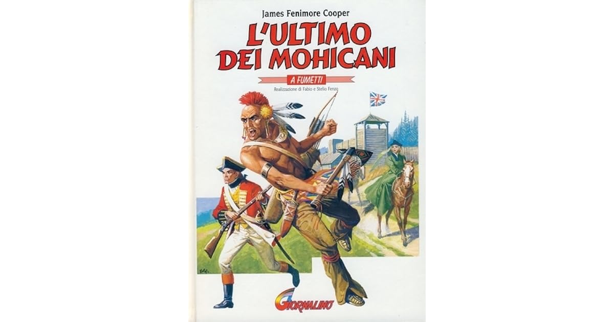 L Ultimo Dei Mohicani James Fenimore Cooper