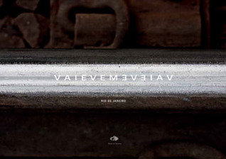 Vaievem Rio de Janeiro: um passeio visual pela rede ferroviária do Estado do Rio de Janeiro (Hardcover)