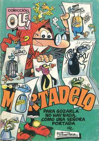 Mortadelo y Filemón: para gozarla, no hay nada como una señora portada (Paperback)
