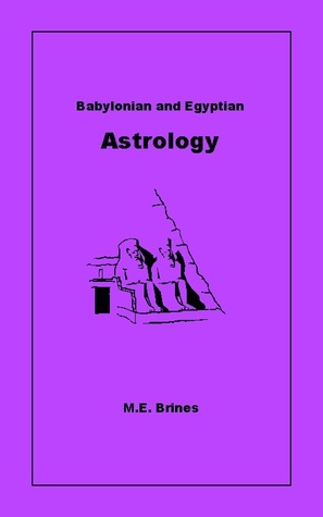 Babylonian and Egyptian Astrology (Kindle Edition)