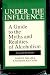 Under the Influence: A Guid...