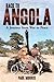Back to Angola: A Journey f...