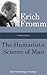 Fromm Essays: The Humanistic Science of Man, From the The Pathology of Normalcy