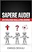 Sapere aude! Un dialogo sulla religione