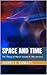 Space and Time (THE THEORY OF MATRIX Book 2)