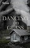 Dancing on Glass