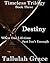 Destiny (Timeless Trilogy #3)