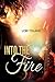 Into The Fire (The Replacem...