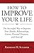 How To Improve Your Life: T...