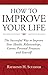 How To Improve Your Life by Raymond H. Scudder