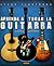 Aprenda a tocar la guitarra eléctrica y acústica
