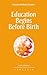 Education Begins Before Birth by Omraam Mikhaël Aïvanhov