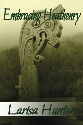 Embracing Heathenry