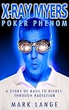 X-ray Myers Poker Phenom