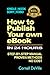 How to Publish Your Own eBook
