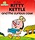 Kitty Kettle and the Curiou...