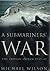 A Submariners' War: The Indian Ocean 1939-45