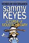 Sammy Keyes and the Curse of Moustache Mary (Sammy Keyes, #5) Sammy Keyes and the Curse of Moustache Mary