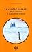 La ciudad ausente: utopía y utopismo en el pensamiento occidental