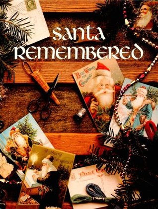 Santa Remembered (Christmas Remembered Book One)