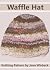 Waffle Hat Baby Knitting Pa...