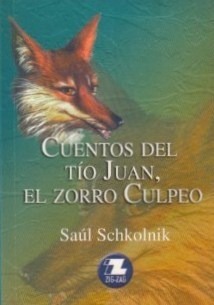 Cuentos del Tío Juan. El zorro culpeo.