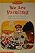 We Are Painting (High-Frequency Readers, Book 9)