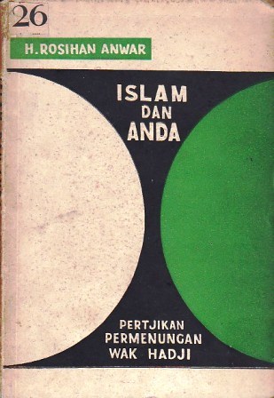 Islam dan Anda: Pertjikan Permenungan Wak Hadji