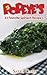 Popeye's 33 Favorite Spinach Recipe's by Sarah Clark