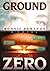 Ground Zero (Eileen Reed, #1)