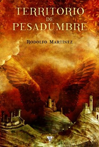 Portada de Territorio de pesadumbre, de Rodolfo Martínez