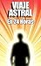 Viaje Astral En 24 Horas - Guía Fácil Para Viajes Astrales Si Antes Nunca Lo Has Conseguido (Spanish Edition)