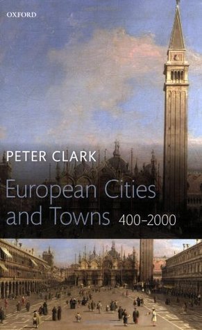 European Cities and Towns: 400-2000 (Paperback)