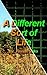 A Different Sort of Life
