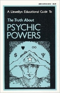 A Llewellyn Educational Guide to The Truth About Psychic Powers