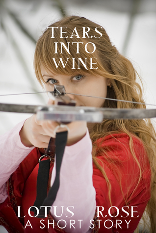Tears Into Wine