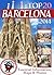 Barcelona Travel Guide 2016: Essential Tourist Information, Maps & Photos (NEW EDITION)