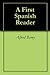 A First Spanish Reader (Spanish Edition)