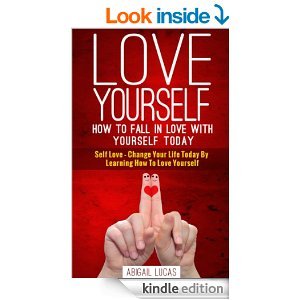 Love Yourself - How To Fall In Love With Yourself Today