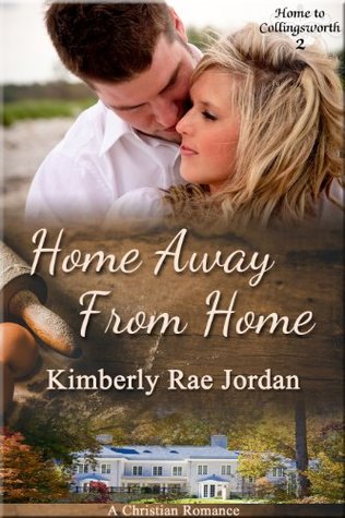 Home Away from Home (Home to Collingsworth #2)