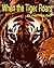 When the Tiger Roars