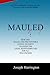Mauled - How One Tragic and...