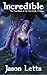 Incredible, a Paranormal Romance