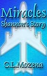 Miracles; Shannon's Story