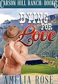 Dying For Love